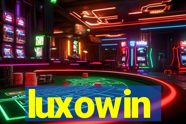 luxowin