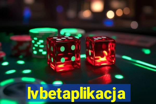 lvbetaplikacja