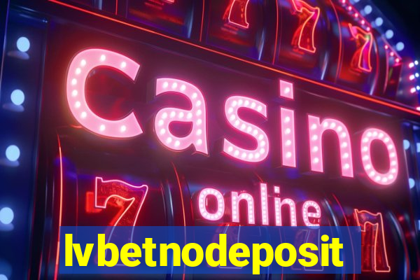 lvbetnodeposit