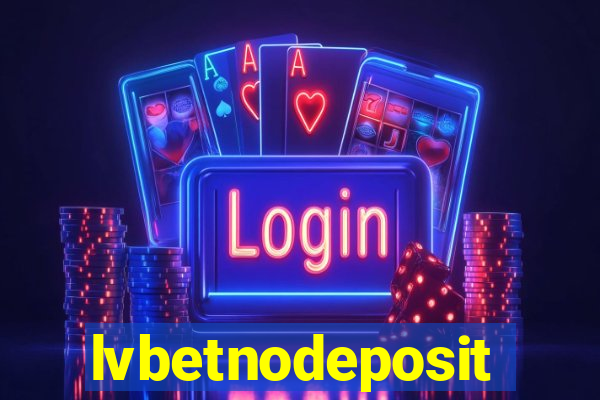 lvbetnodeposit