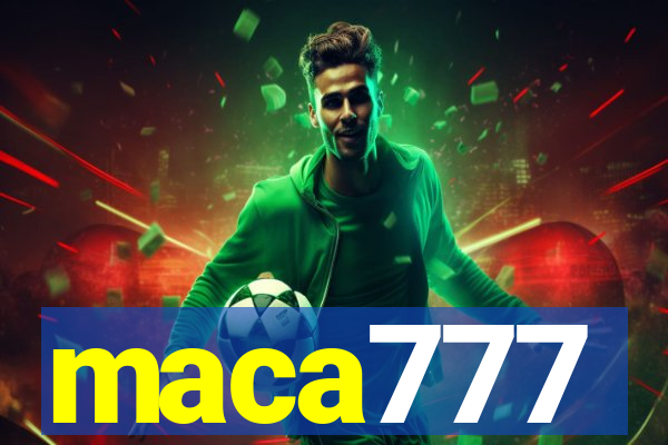 maca777