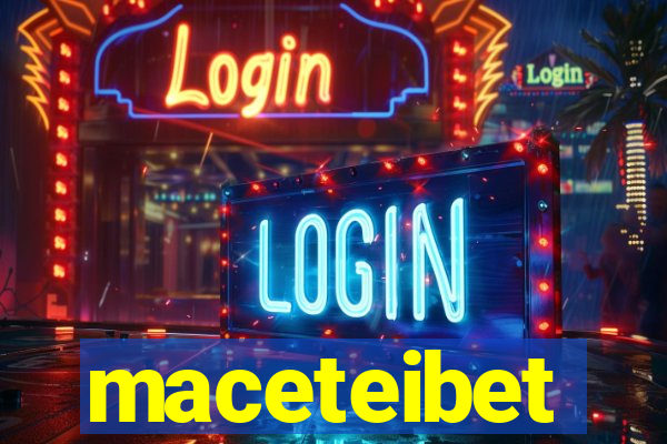 maceteibet