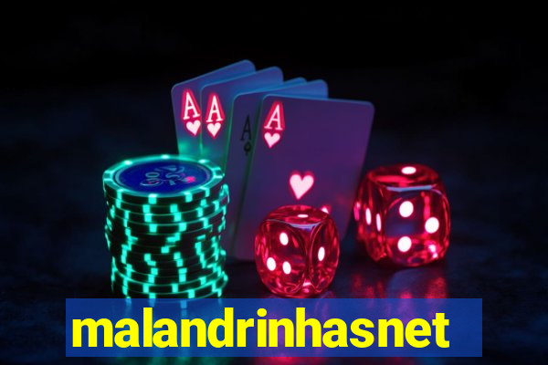 malandrinhasnet