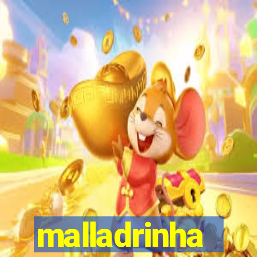 malladrinha