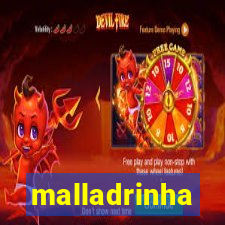 malladrinha