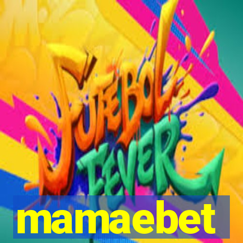 mamaebet