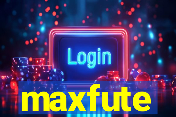 maxfute