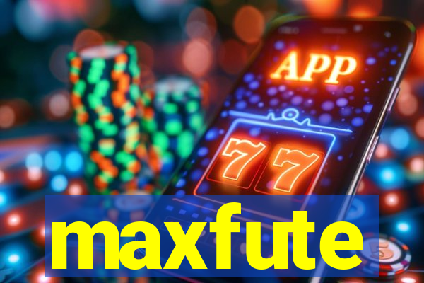 maxfute