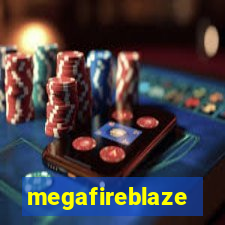 megafireblaze