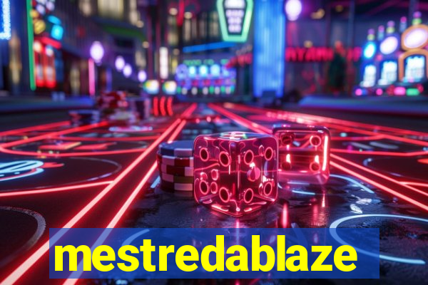 mestredablaze