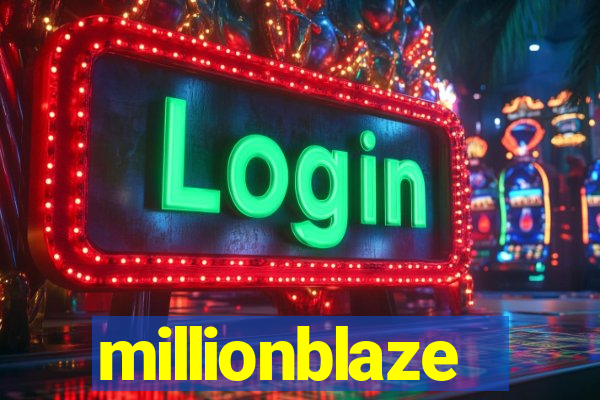 millionblaze