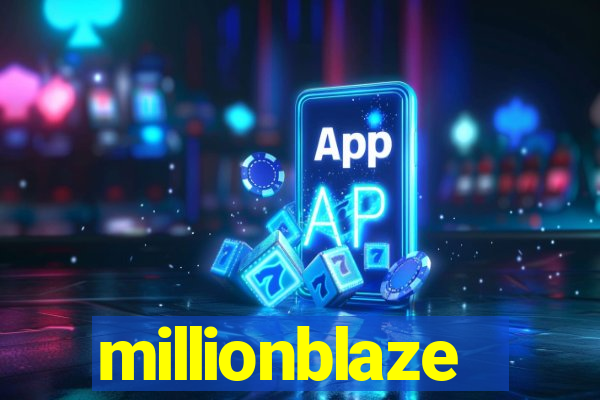 millionblaze