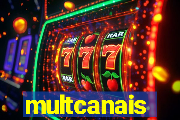 multcanais