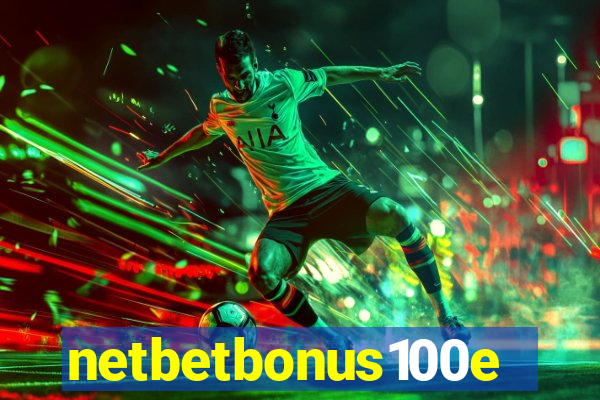 netbetbonus100e