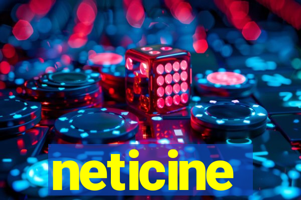 neticine