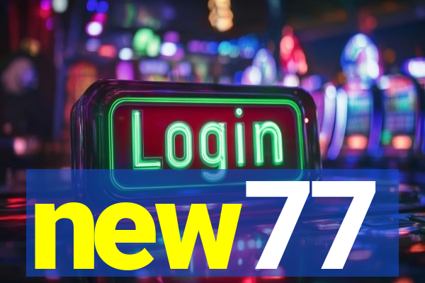 new77