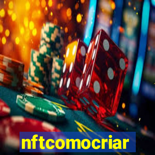 nftcomocriar