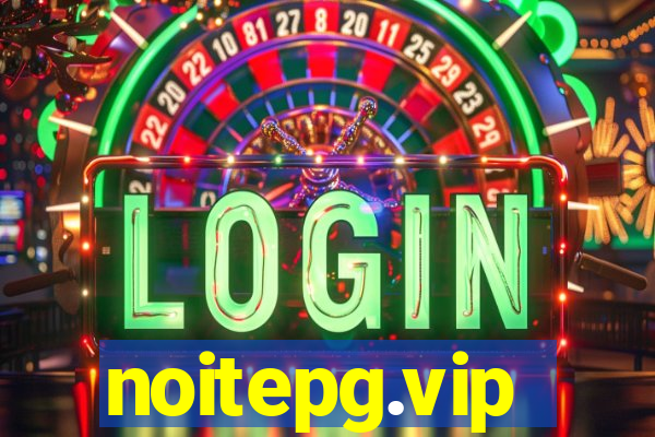 noitepg.vip