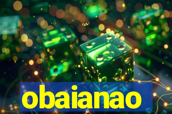 obaianao