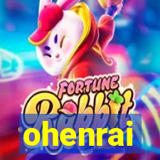 ohenrai