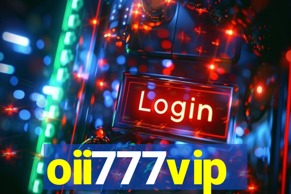 oii777vip