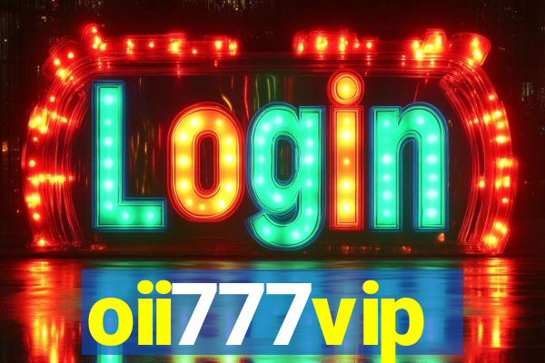 oii777vip