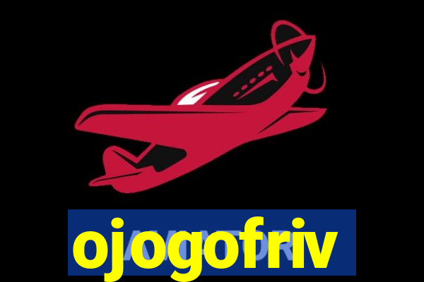 ojogofriv