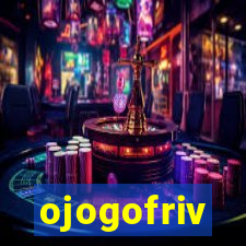 ojogofriv