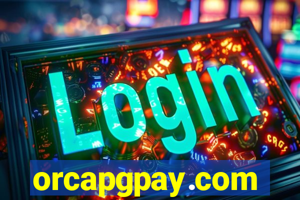 orcapgpay.com