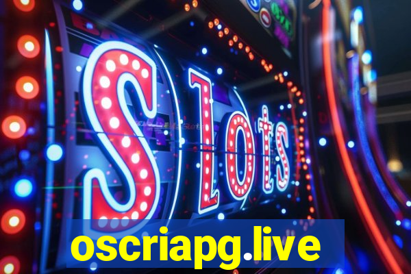 oscriapg.live