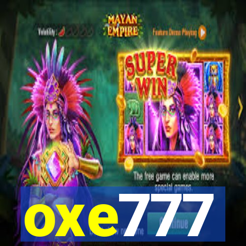 oxe777