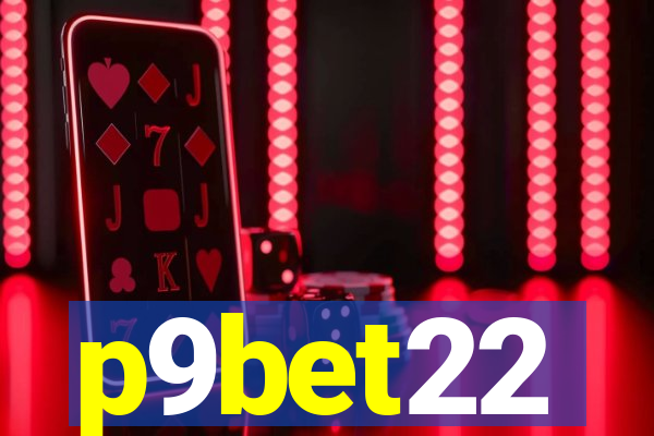 p9bet22