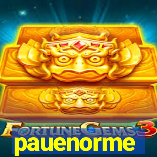 pauenorme