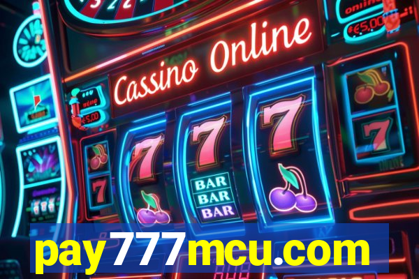 pay777mcu.com