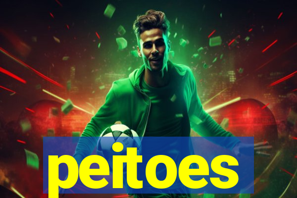 peitoes