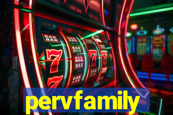 pervfamily