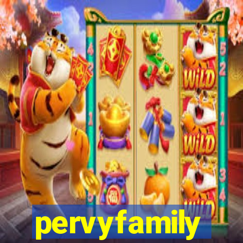 pervyfamily