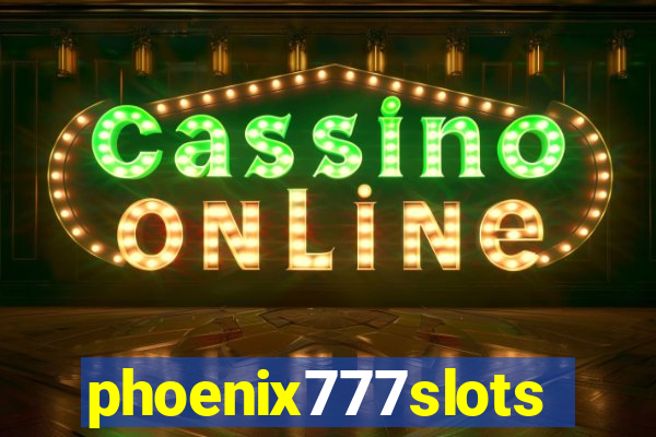 phoenix777slots