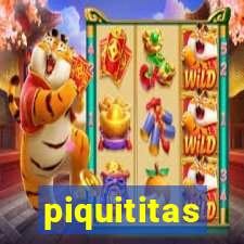 piquititas