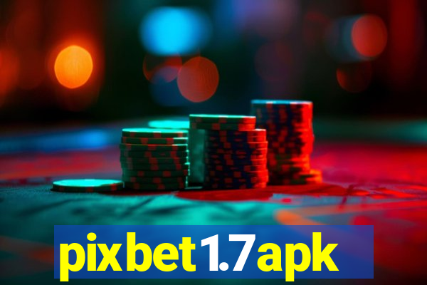 pixbet1.7apk