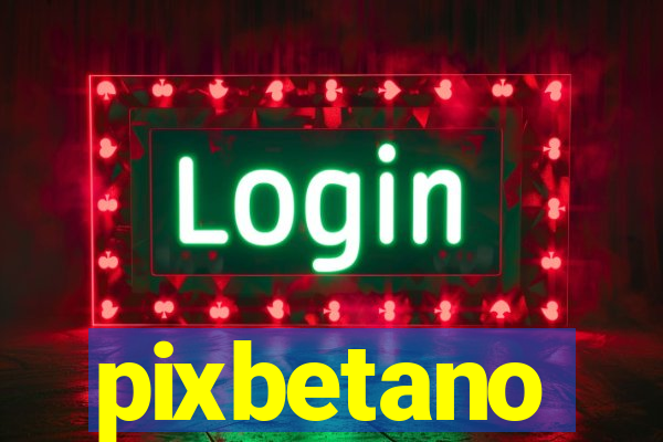 pixbetano