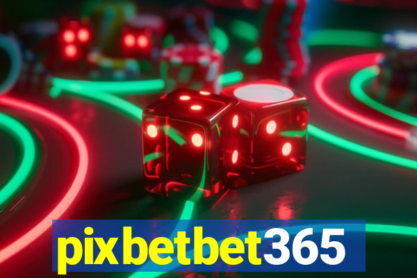 pixbetbet365