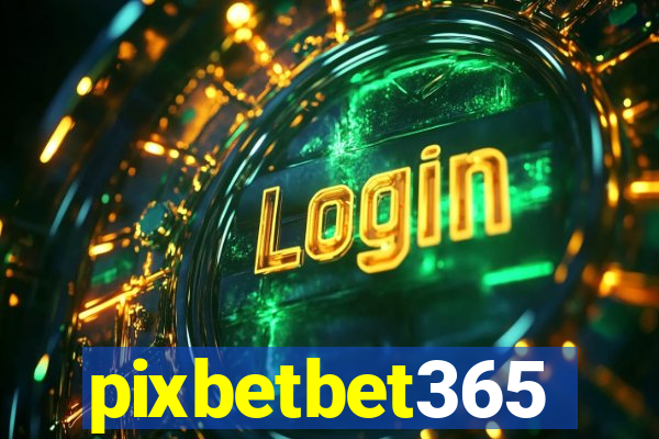 pixbetbet365