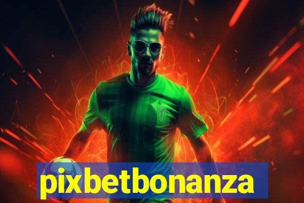 pixbetbonanza