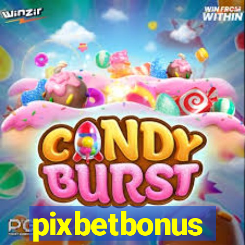 pixbetbonus