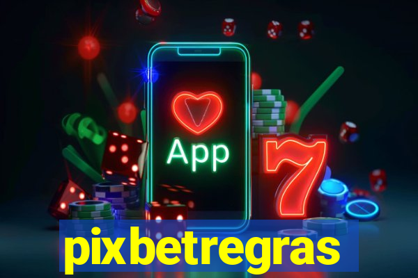 pixbetregras