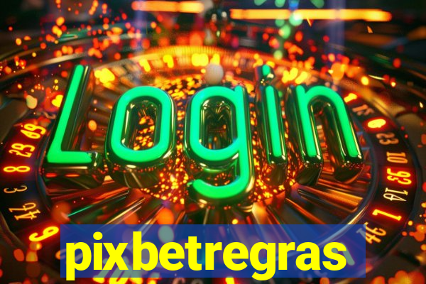 pixbetregras