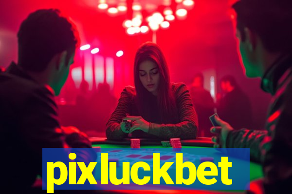 pixluckbet