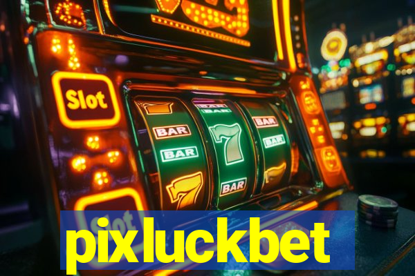 pixluckbet