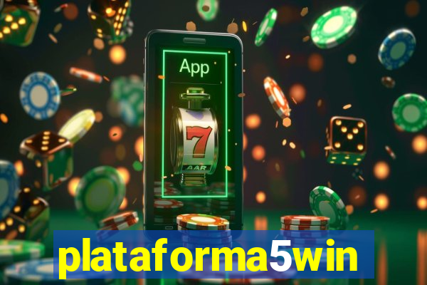 plataforma5win